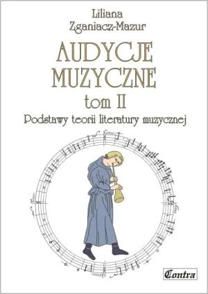 Audycje muzyczne T.2 Podstawy teorii literatury... - Liliana Zganiacz-Mazur - książka