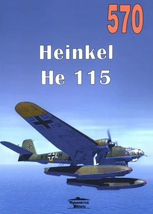 Heinkel He 115 nr 570 - praca zbiorowa - książka