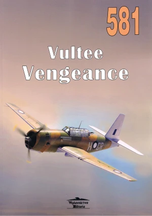 Vultee Vengeance nr 581 - Janusz Ledwoch - książka