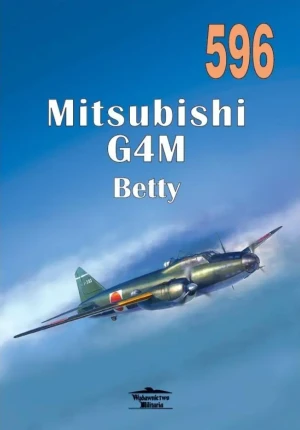 Mitsubishi G4M Betty. Tom 596 - praca zbiorowa - książka