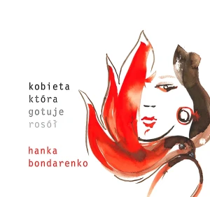 Kobieta która gotuje rosół - Hanka Bondarenko - książka