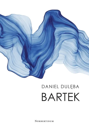 Bartek - Daniel Dulęba - książka