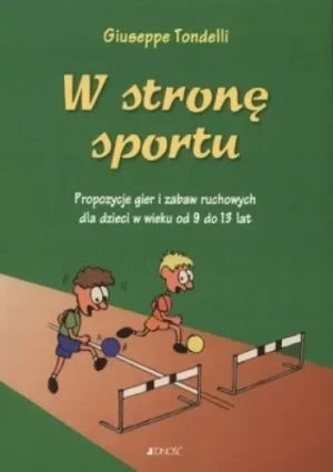 W stronę sportu - Tondelli Giuesppe - książka
