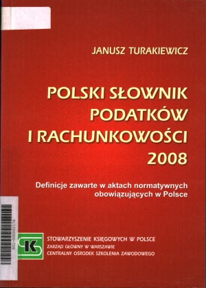 POLSKI SŁOWNIK PODATKÓW I RACHUNKOWOŚCI - JANUSZ TURAKIEWICZ - książka