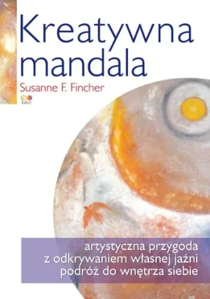 Kreatywna mandala - Fincher Susanne, Susanne F. Fincher - książka