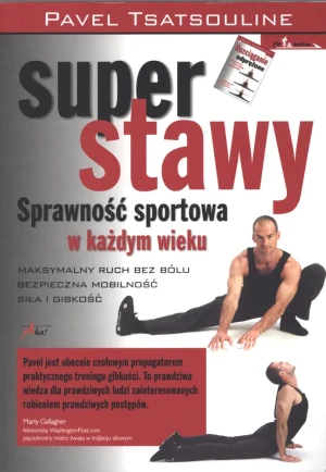Super stawy. Sprawność sportowa w każdym wieku - Pavel Tsatsouline - książka