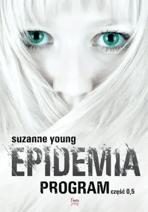 Program. Tom 0,5. Epidemia - Young Suzanne - książka