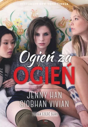 Ogień za ogień Tom 2 - Siobhan Vivian, Jenny Han - książka