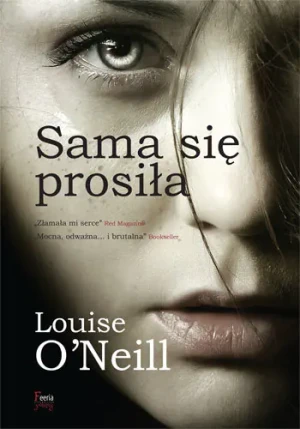 Sama się prosiła - Louise O'Neill - książka
