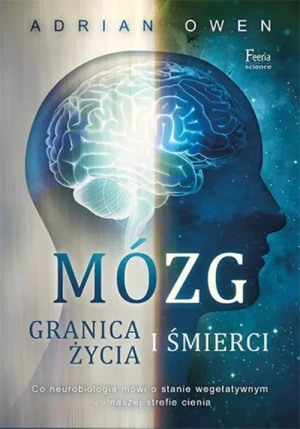 Mózg. Granica życia i śmierci - Adrian Owen - książka