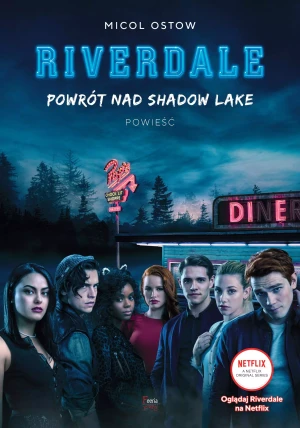 Powrót nad Shadow Lake. Riverdale -  - książka