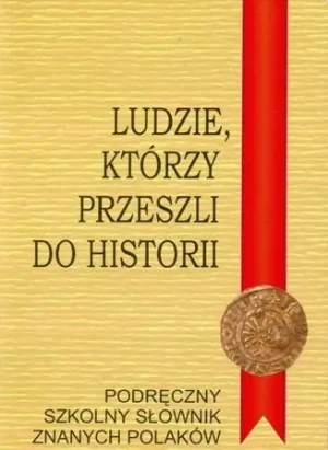 Ludzie którzy przeszli do historii - Borowiec Jerzy,  Chmielewski Jan - książka