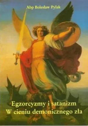Egzorcyzmy i satanizm w cieniu demonicznego zła - Anna Chojnacka, Joanna Kuźniarska - książka