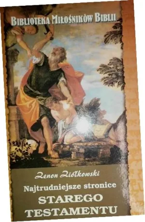 Najtrudniejsze Stronice Starego Testamentu - Ziółkowski Zenon - książka