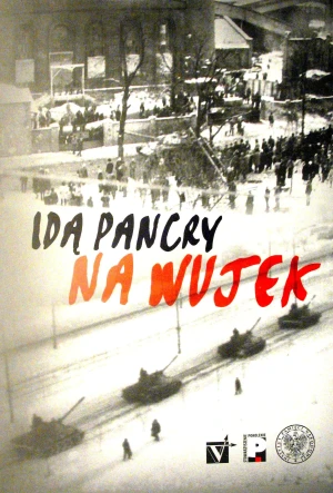 Idą pancry na Wujek - PRACA ZBIOROWA - książka