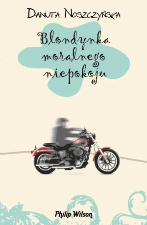 Blondynka moralnego niepokoju - Noszczyńska Danuta - książka