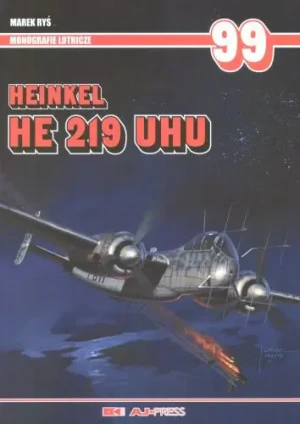 Heinkel HE 219 UHU, Monografie Lotnicze - Ryś Marek - książka