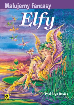 Elfy. Malujemy fantasy - Paul Bryn Davies - książka
