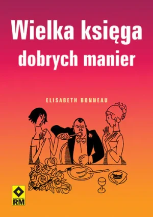 Wielka księga dobrych manier - Bonneau Elisabeth - książka