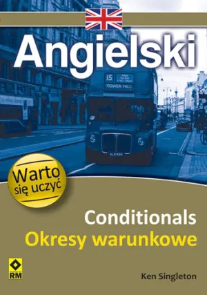 Angielski Conditionals Okresy warunkowe - Singleton Ken - książka
