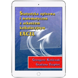 Statystyka opisowa i matematyczna z arkuszem kalkulacyjnym EXCEL - Grzegorz Kończak - książka