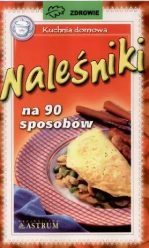 Naleśniki na 90 Sposobów - Gronowicz Antoni - książka