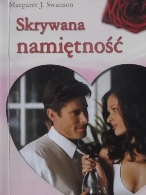 SKRYWANA NAMIĘTNOŚĆ - MARGARET J. SWANSON - książka
