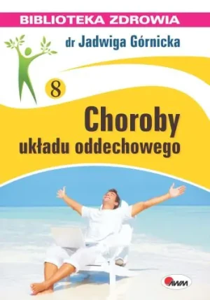 Choroby układu oddechowego - Jadwiga Górnicka - książka