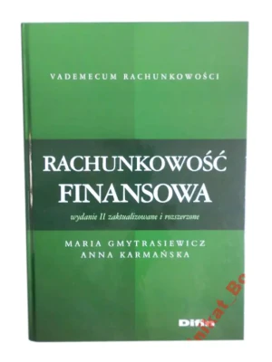 Rachunkowość finansowa - Maria Gmytrasiewicz, Anna Karmańska - książka