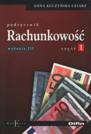 Rachunkowość część 1 - ANNA KUCZYŃSKA-CESARZ - książka