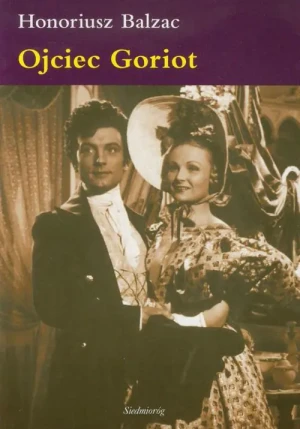 Ojciec Goriot - Honoriusz Balzac - książka