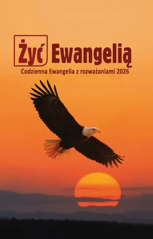Żyć Ewangelią 2026 Codzienna Ewangelia z rozważ BR - praca zbiorowa - książka