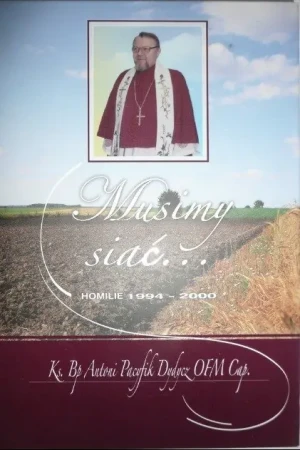 Musimy siać Homilie 1994 2000 - W opisie - książka