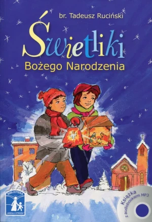 Świetliki Bożego Narodzenia - br. Tadeusz Ruciński - br. Tadeusz Ruciński - książka