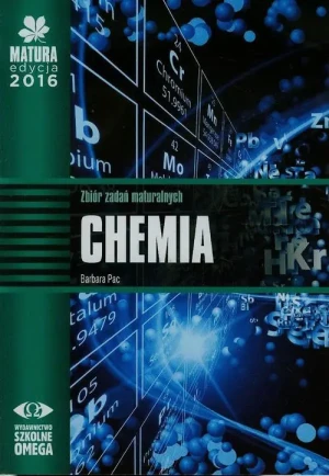 Chemia. Matura 2016. Zbiór zadań maturalnych - Barbara Pac - książka