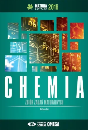 Chemia. Matura 2018. Zbiór zadań maturalnych - Barbara Pac - książka
