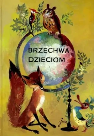 Brzechwa dzieciom - Jan Brzechwa - książka