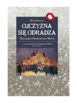 Ojczyzna się odradza - Marceli Kosman - książka