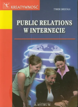Public Relations w Internecie - Smektała Tymon - książka