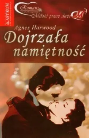 Dojrzała namiętność - Harwood Agnes - książka