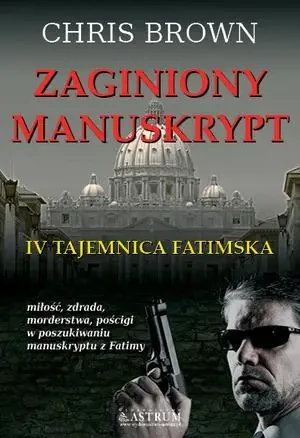 Zaginiony manuskrypt. IV tajemnica fatimska - Chris Brown - książka