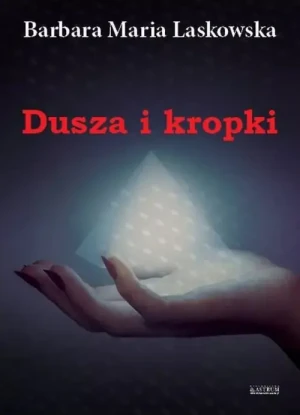 Dusza i kropki - Barbara Maria Laskowska - książka