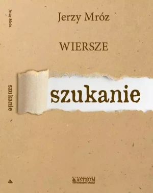 Szukanie, Wiersze - Jerzy Mróz - książka