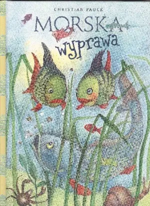 Morska wyprawa - Christian Pauck - książka