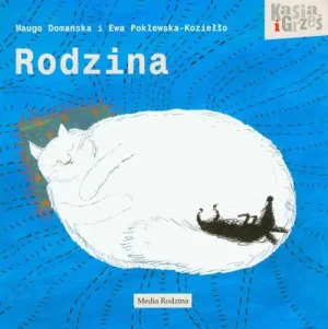 Kasia i Grześ. Rodzina - John Hastings - książka