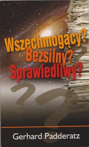 Wszechmogący? Sprawiedliwy? Bezsilny? - Gerhard Padderatz - książka