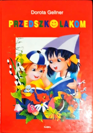 Przedszkolakom - Dorota Gellner, Gellner - książka