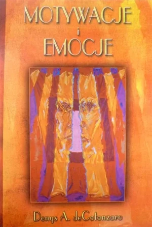Motywacje i emocje - Catanzaro Denys - książka
