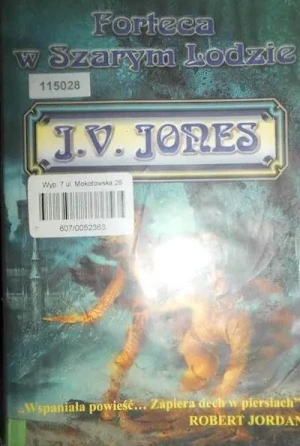 Forteca w Szarym Lodzie - J.V. Jones - książka
