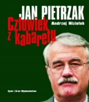 Jan Pietrzak Człowiek z Kabaretu - Andrzej Niziołek - książka